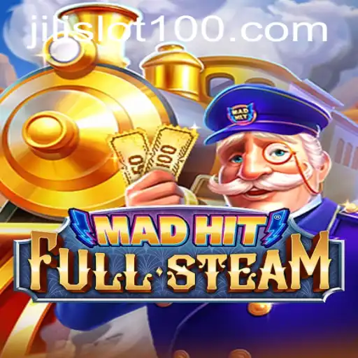 MadHitFullSteam: Exploring the Exciting World of Jili Slot